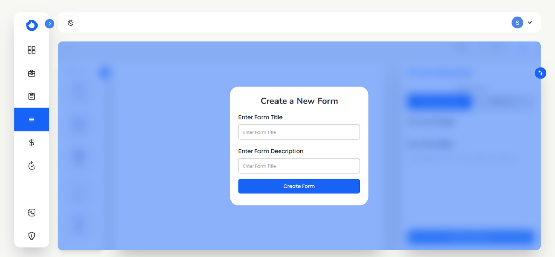 A form creation interface with a pop-up titled "Create a New Form." It contains fields for title and description, with a blue "Create Form" button below. The surrounding interface has a sidebar with icons. The tone is professional and user-friendly.